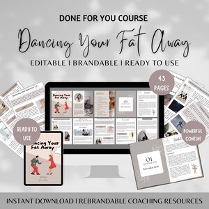 以下が含まれることがあります： 「Dancing Your Fat Away」というタイトルのダンスベースの減量コースのデジタル製品モックアップです。このコースは43ページのコンテンツを含み、編集可能、ブランド化可能、すぐに使用可能とされています。モックアップは、目次とコースのサンプルページを表示するコンピューター画面と、コースの表紙画像を表示する小さな画面を示しています。