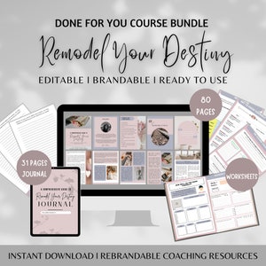 Può includere: Un pacchetto di corsi digitali intitolato "Remodel Your Destiny" con 80 pagine di contenuti, incluso un diario di 31 pagine. Il corso è modificabile, personalizzabile e pronto all'uso. L'immagine mostra uno schermo di computer che mostra il contenuto del corso, un tablet che mostra il diario e un foglio di lavoro.