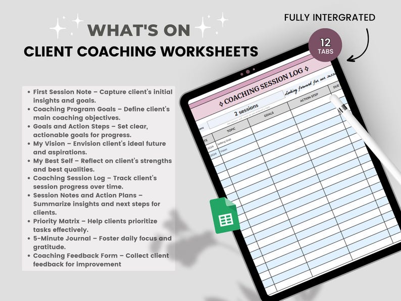 Peut inclure: Une tablette num&eacute;rique affichant une feuille de travail de journal de session de coaching avec 12 onglets. La feuille de travail est con&ccedil;ue pour suivre les progr&egrave;s des clients et comprend des sections pour les objectifs, les sujets, les &eacute;tapes d'action et les dates d'&eacute;ch&eacute;ance. Le texte "FULLY INTERGRATED" et "12 TABS" est visible dans le coin sup&eacute;rieur droit de l'image.