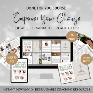 Könnte beinhalten: Ein digitaler Coaching-Kurs mit dem Titel "Empower Your Change" wird auf einem Computermonitor, Tablet und gedruckten Seiten angezeigt. Der Kurs umfasst 46 Seiten und wird als editierbar, brandbar und einsatzbereit beschrieben. Der Text "Sofort-Download" und "Sofortiger Zugriff" sind ebenfalls sichtbar.