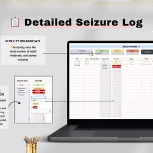 May include: A laptop displaying a detailed seizure log with a spreadsheet interface. The screen shows seizure details, severity breakdown, and seizure type. Text on the screen includes "Detailed Seizure Log" and "Seizure Details Log."