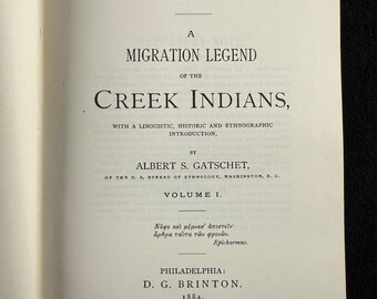 Migration Legend of the Creek Indians 1884 Albert S. Gatschet DG Brinton 1969 Native American Myth Indigenous Folklore Anthropology Book