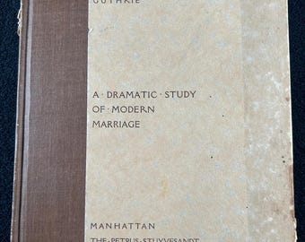 Beyond Disillusion 1915 William Norman Guthrie Dramatic Study of Modern Marriage Social History Book Antique Sociology Feminist History