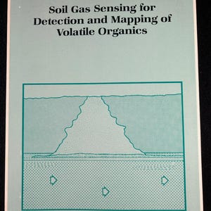 Soil Gas Sensing for Detection & Mapping of Volatile Organics Devitt Evans Jury