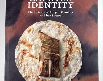 Zapotec Identity: Cuisine of Abigail Mendoza 2020 Galzak Ni Raki'Niyun HC DJ Oaxacan Cuisine Mexican Cookbook Traditional Zapotec Recipes