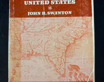 The Indians of the Southeastern United States 1979 John R. Swanton Smithsonian Native American History Southeast Indian Tribes Indigenous