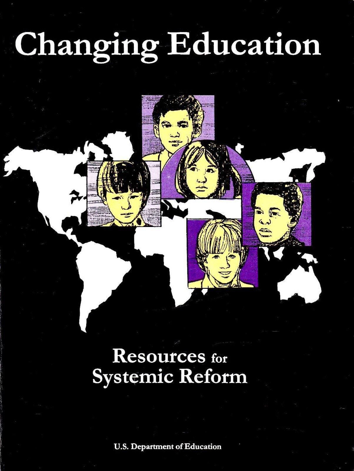 Changing Education Resources for Systemic Reform PB US Dept. of ...