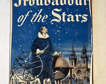 Johannes Kepler 1940 Troubadour of the Stars: The Romantic Life HC Olaf Saile Vintage Science Book History of Astronomy Kepler Planetary Law