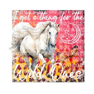 I Got a Thing For The Wild Ones  PNG Digital Design Download