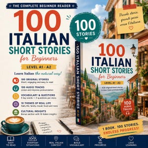 Può includere: Un libro intitolato 100 Italian Short Stories for Beginners Level A1-A2 con un'illustrazione di una città costiera italiana sulla copertina. Il libro è accanto a una tazza di caffè e un quaderno con testo italiano scritto a mano su un tavolo.