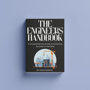 May include: A black book cover with white text that reads "THE ENGINEERS HANDBOOK" and "A Comprehensive Guide to Achieving Success in the Field". The cover also features an illustration of a city skyline with a construction crane and workers.