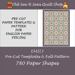 May include: A set of pre-cut paper templates and a full pattern for English paper piecing titled Emily, containing 780 paper shapes. The image displays a quilt design with a repeating floral pattern in shades of pink, green, and blue.