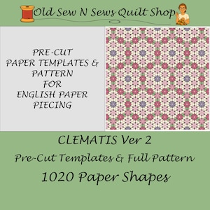 May include: Pre-cut paper templates and pattern for English paper piecing titled Clematis Ver 2. The set includes 1020 paper shapes featuring a repeating floral geometric design in shades of pink, purple, cream, and green on a light background.