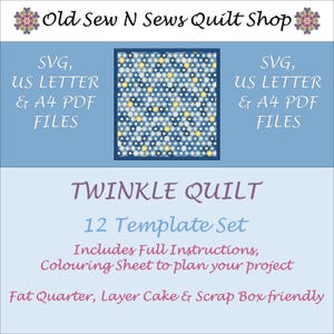 Puede incluir: Un patrón de colcha azul y blanco con un diseño de estrella amarilla. El texto "TWINKLE QUILT 12 Template Set" se muestra debajo del patrón. El texto "Includes Full Instructions, Colouring Sheet to plan your project" se muestra debajo del título. El texto "Fat Quarter, Layer Cake & Scrap Box friendly" se muestra debajo de las instrucciones. El texto "SVG, US LETTER & A4 PDF FILES" se muestra a la izquierda y a la derecha del patrón.