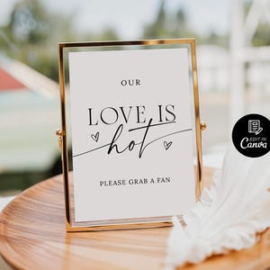 Our Love Is Hot Sign Template, Wedding Fan Sign Printable, Grab A Fan Sign, Wedding Ceremony Sign, Wedding Sayings, Our Love Is Hot Card