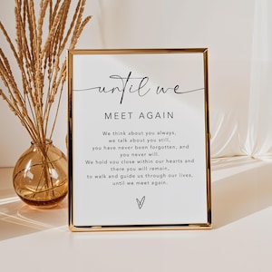 Until We Meet Again Sign, Wedding Memorial Table Sign, In Loving Memory Sign, Memory Wedding Sign, Until We Meet Again Forever in Our Hearts