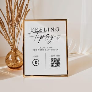 Feeling Tipsy, Tip Your Bartender Sign Template, Scan to Pay Sign Template, Wedding Tip Jar QR Code Sign, Party Feeling Tipsy Sign Canva