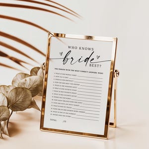May include: A printable bridal shower game with the title "Who Knows the Bride Best?" The game features 15 questions about the bride, such as her middle name, birthday, and favorite food. The person with the most correct answers wins.