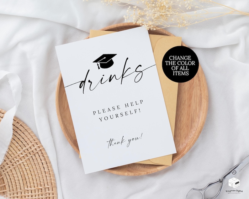 May include: A white graduation party sign with the word "drinks" in elegant script, a graduation cap icon, and the text "Please help yourself!" and "Thank you!". A black circle with the text "Change the color of all items" is also visible.