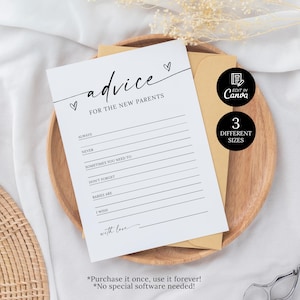 May include: Printable advice card for new parents with the text "advice for the new parents" and a list of prompts for guests to fill in, such as "always", "never", "sometimes you need to", "don't forget", "babies are", and "I wish".