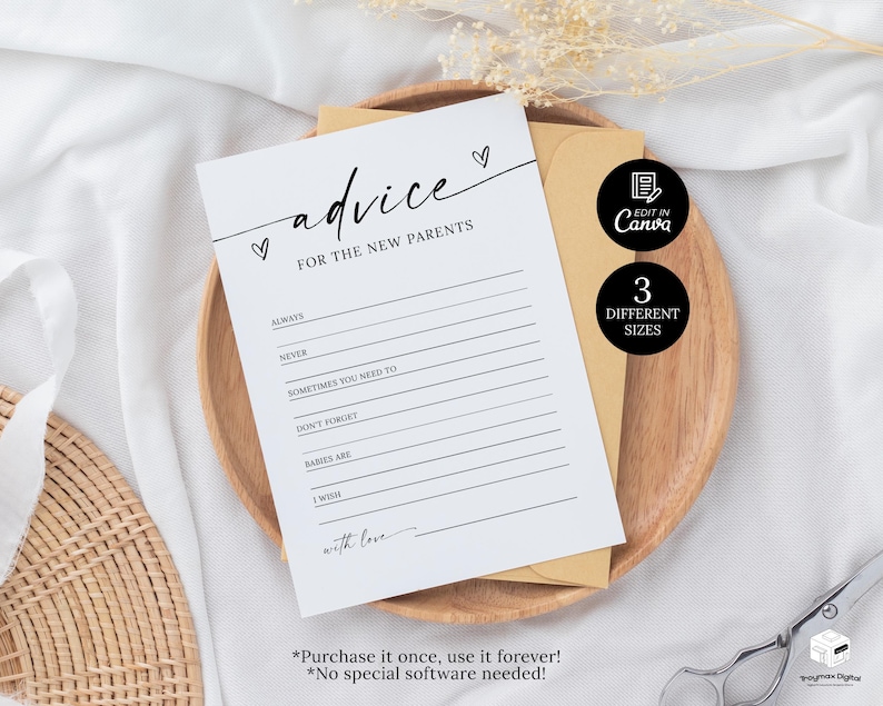 May include: Printable advice card for new parents with the text "advice for the new parents" and a list of prompts for guests to fill in, such as "always", "never", "sometimes you need to", "don't forget", "babies are", and "I wish".