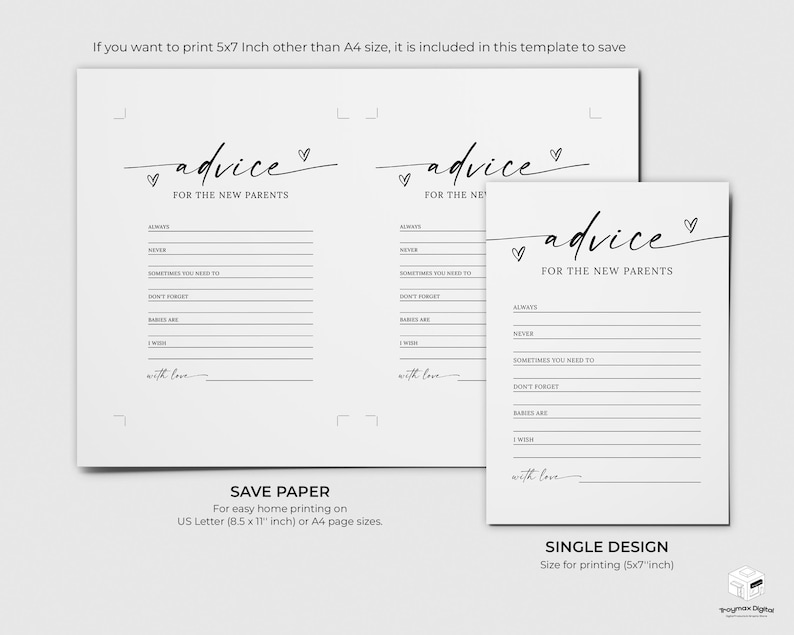 May include: Printable advice cards for new parents. The cards are black and white with a simple design and the text "advice for the new parents". The cards are 5x7 inches.