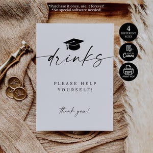 May include: A white graduation party sign with the word "drinks" in elegant script, a mortarboard icon, and the phrases "Please help yourself!" and "Thank you!". The sign also includes icons for different sizes, Canva editing, and PDF printing. A gold wax seal and stamp are on the left.