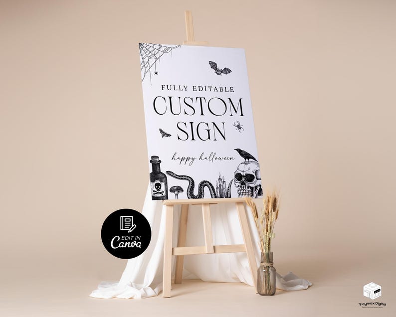 May include: A white sign on a wooden easel with Halloween-themed illustrations. The sign reads "FULLY EDITABLE CUSTOM SIGN" and "happy halloween". The illustrations include a spiderweb, bat, spider, poison bottle, snake, skull, and raven.