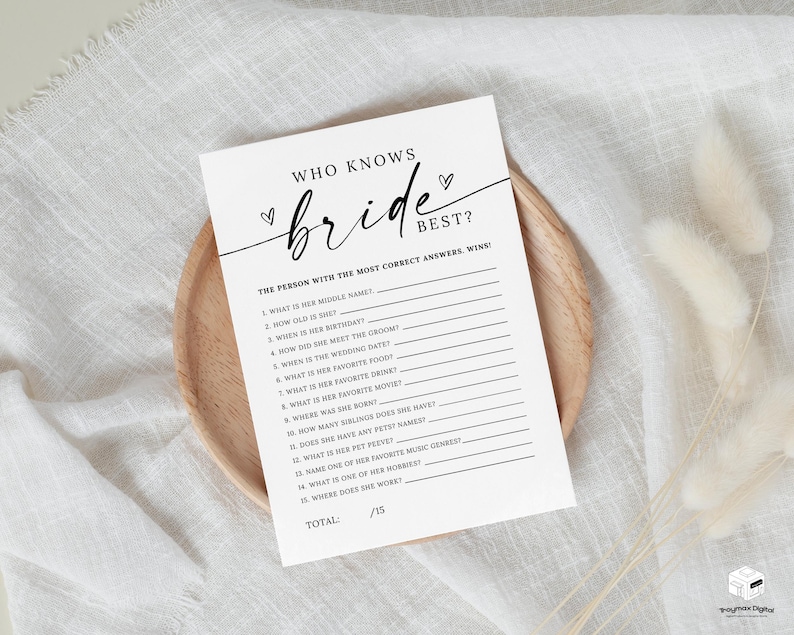 May include: A printable bridal shower game with the title "Who Knows Bride Best?"  The game has 15 questions about the bride, with lines for guests to write their answers. The person with the most correct answers wins.
