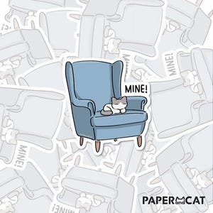 Mine! Boss Cat Sticker, Vinyl Cat Sticker, Relatable Cat Sticker, Mental Health Motivation, Stickers for Journals & Water Bottles, Funny Cat