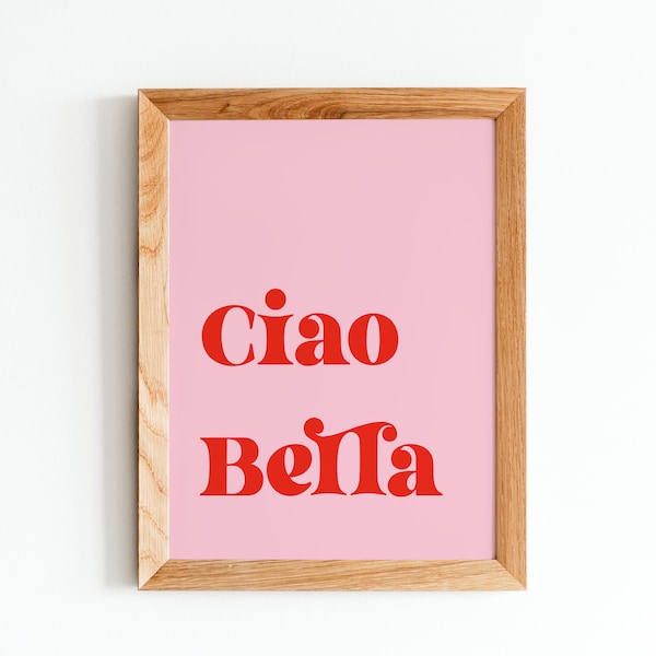 ciao bella poster, modern pink wall art, bright colors wallart, bella ciao print design, living room wall art, red pink poster design