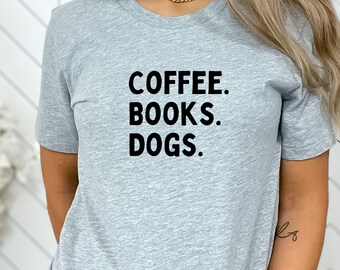 Camisa de libros para perros de café, camisa amante del café, camisa amante de los libros, camisa amante de los perros, camisa de fin de semana, camisa divertida para perros, regalo de mamá perro, regalo amante de los libros