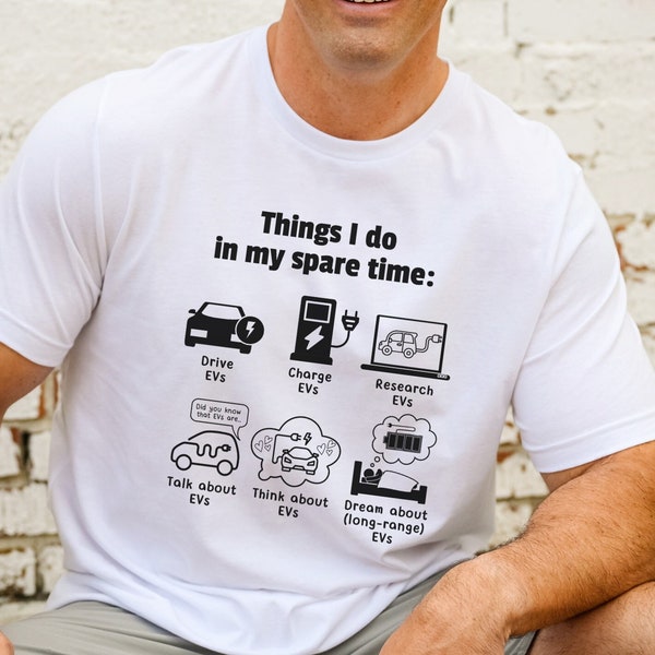 Things I do in my spare time, Electric Vehicle Shirt, Car Tee, Electric Car Gift, Short-Sleeve Unisex T-Shirt, Car Lover Gift,  Ev Shirt