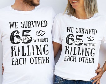 Funny 65 Year Anniversary Shirt Survived 65th Wedding Gift for Wife Husband Couple Grandparents Parents