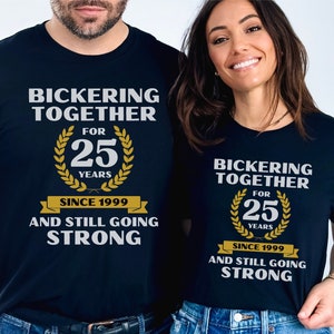Funny 25th Anniversary Shirt 25 Years Married Together Since 1999 25