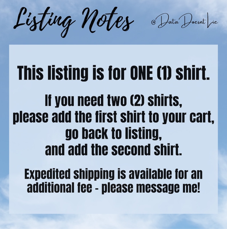 K&ouml;nnte beinhalten: Text auf blauem Hintergrund mit wei&szlig;en Wolken. Der Text lautet: "Listing Notes" und "Diese Anzeige ist f&uuml;r EIN (1) Shirt. Wenn Sie zwei (2) Shirts ben&ouml;tigen, f&uuml;gen Sie bitte das erste Shirt Ihrem Warenkorb hinzu, gehen Sie zur&uuml;ck zur Liste und f&uuml;gen Sie das zweite Shirt hinzu. Expressversand ist gegen eine zus&auml;tzliche Geb&uuml;hr m&ouml;glich - bitte kontaktieren Sie mich!"