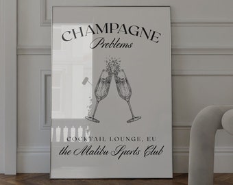 Champagne Problems Wall Print Cocktail Wall Art Retro Bar Cart Decor Digital Download Prints Large Printable Art Downloadable