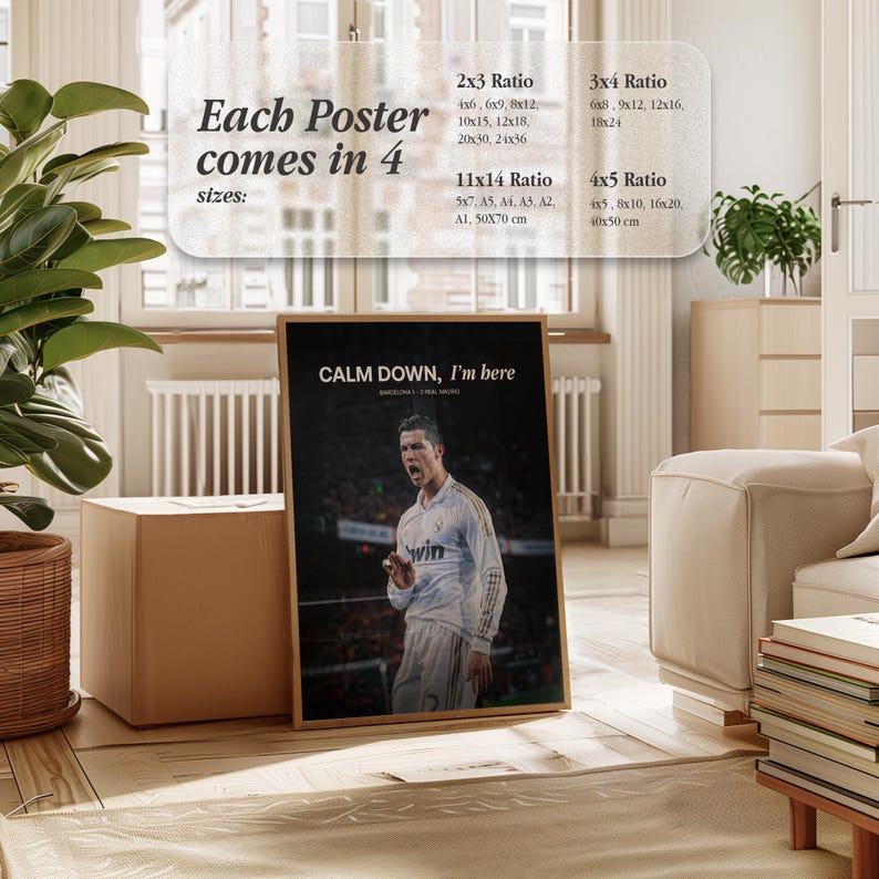 May include: A framed poster with a soccer player in a white jersey, with the text "CALM DOWN, I'm here." The poster is displayed in a room with a wooden floor and a plant. The poster comes in 4 sizes: 10x15cm, 15x23cm, 20x30cm, 25x38cm, 30x46cm, 51x76cm, 61x91cm, 13x18cm, A5, A4, A3, A2, A1, 50x70cm, 15x20cm, 23x30cm, 30x41cm, 46x61cm, 10x13cm, 20x25cm, 25x51cm, 102x127cm.