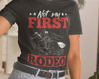 Horse Barrel Racing - Not my First Rodeo Unisex T-Shirt