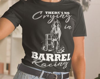 Western Horse Barrel Racing There s no crying Rodeo Unisex T-Shirt