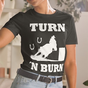 Horse Barrel Racing Turn n Burn Rodeo Horse Unisex T-Shirt