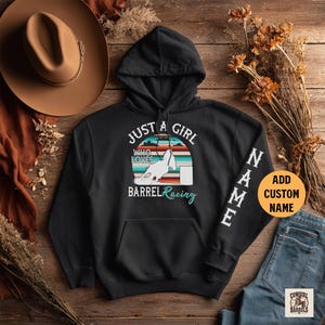 Adult Barrel Racer Hoodie, Serape Rodeo Sweatshirt, Custom Horse Name Gift, Cowgirl Outfit, Just a Girl who loves Barrel Racing