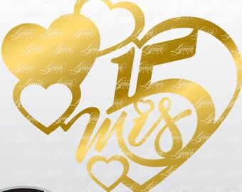 Mis 15 Años | Mis Quince Corazones | Quinceañera Decoracion Vector Hearts Sweet 15 SVG