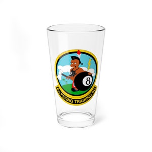 8th Flying Training Squadron Pint Glass , 16oz,USAF, Aviator, Aviation, Wings, Student Flight Training, T-6 Texan II