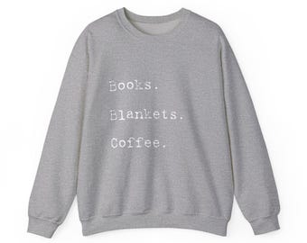 Books Blankets Coffee Cozy Crewneck Sweatshirt
