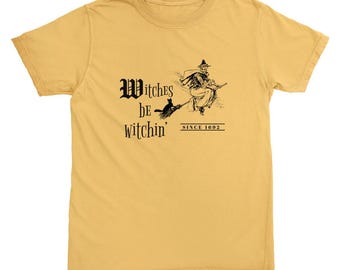 Witches Be Witchin’ Halloween Fall Seasonal Tee Shirt