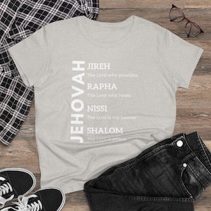 Jahwe, Jahwe Jireh, Jahwe Rapha, Jahwe Nissi, Jahwe Shalom, christliches Shirt Frauen T-Shirt aus mittelschwerer Baumwolle