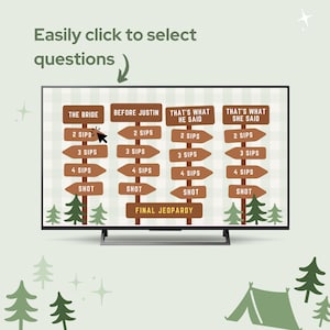 May include: A digital game board displayed on a television screen. The game board features brown signposts with text like "The Bride" and "Before Justin," with options for sips and shots. The text "Easily click to select questions" is at the top.