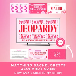May include: A pink and white printable bachelorette party game with the title "Matching Bachelorette Jeopardy Game" and the text "Now Available in My Shop!" The game features a pink and white TV screen with the word "Jeopardy" in red letters and the text "Kelsey's Bachelorette Weekend". There are also several pink and white cards with questions and answers.
