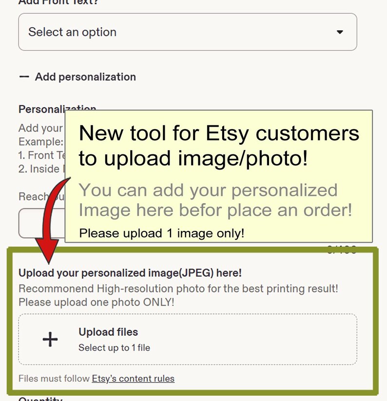 May include: A digital interface for Etsy customers featuring a yellow box with the text New tool for Etsy customers to upload image/photo! You can add your personalized Image here befor place an order! Please upload 1 image only! and an upload button.